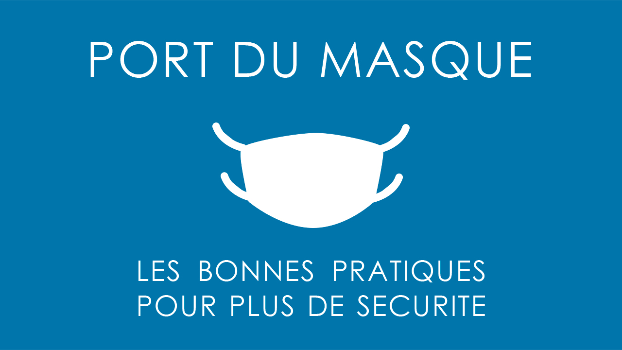 COVID-19 - Tutoriel Port du masque